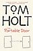 Tom Holt: The Portable Door